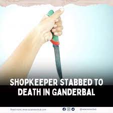 Shopkeeper stabbed to death in Gandarbal