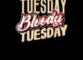 BLOODY TUESDAY
