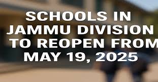 DSEJ orders reopening of all schools from May-19