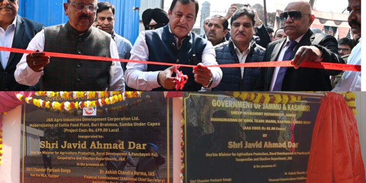 Javid Dar inaugurates Modernised Cattle Feed Plant at Bari Brahmana, Wool Trade Mandi at Kartholi, Samba