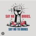 “Say No to Drugs” campaign