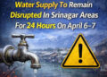 Water Supply to remain disrupted in several parts of Srinagar due to repair works on Sindh Power Canal