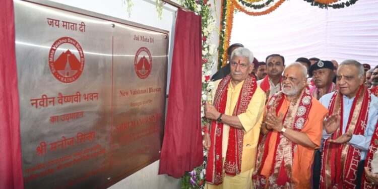 Lieutenant Governor dedicated the new Vaishnavi Bhawan at Shri Mata Vaishno Devi Shrine to the devotees