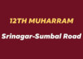 District Admin Bandipora issues Traffic Advisory for 12th Muharram; Announces Diversions on Srinagar-Sumbal-Bandipora Road