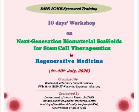 SKUAST-K hosts DHR–ICMR National Workshop on Regenerative Medicine, focuses on Next-Generation Stem Cell Therapeutics