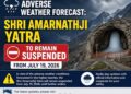 Adverse Weather Forecast: Shri Amarnathji Yatra to remain suspended from July 19, 2026