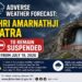 Adverse Weather Forecast: Shri Amarnathji Yatra to remain suspended from July 19, 2026